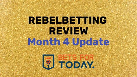 RebelBetting Review (4 Month Update) .